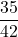 \dfrac{35}{42}