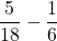 \dfrac5{18}-\dfrac16