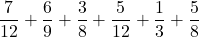\dfrac7{12}+\dfrac69+\dfrac38+\dfrac5{12}+\dfrac13+\dfrac58