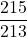 \dfrac{215}{213}