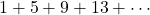 1+5+9+13+\cdots