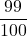 \dfrac{99}{100}