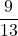 \dfrac9{13}