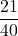 \dfrac{21}{40}