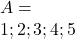 A = \\{1;2;3;4;5\\}