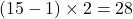 (15-1)\times2=28