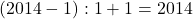 (2014-1):1+1=2014